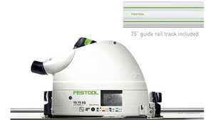 La scie plongeante TS 75 Festool